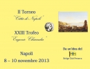 BRIDGE    8-10 novembre 2013 - II Torneo Citta' di Napoli. XXIII Trofeo Eugenio Chiaradia.