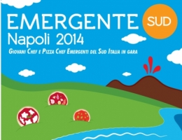 EMERGENTE SUD  Premio al miglior Emergente Sud: Chef, Pizza e Sala 7, 8 e 9 giugno