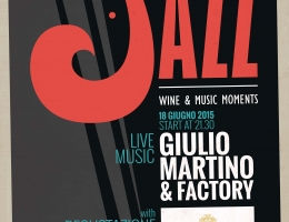 Calici in Jazz - Una serata di musica live con Giulio Martino & Factory.